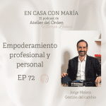 Jorge Melero habla de empoderamiento en el podcast En casa con María, de Atelier del Orden
