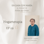 Podcast María del Mar Jiménez, de Hogar Consciente, entrevistada por María Leániz en su podcast "En casa con María".