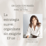 Podcast Portada del episodio 126 Organizate sin exigirte
