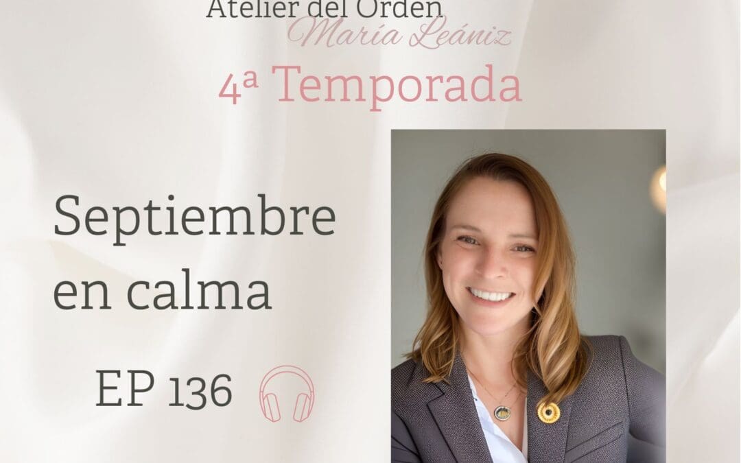 EP136 Septiembre en calma