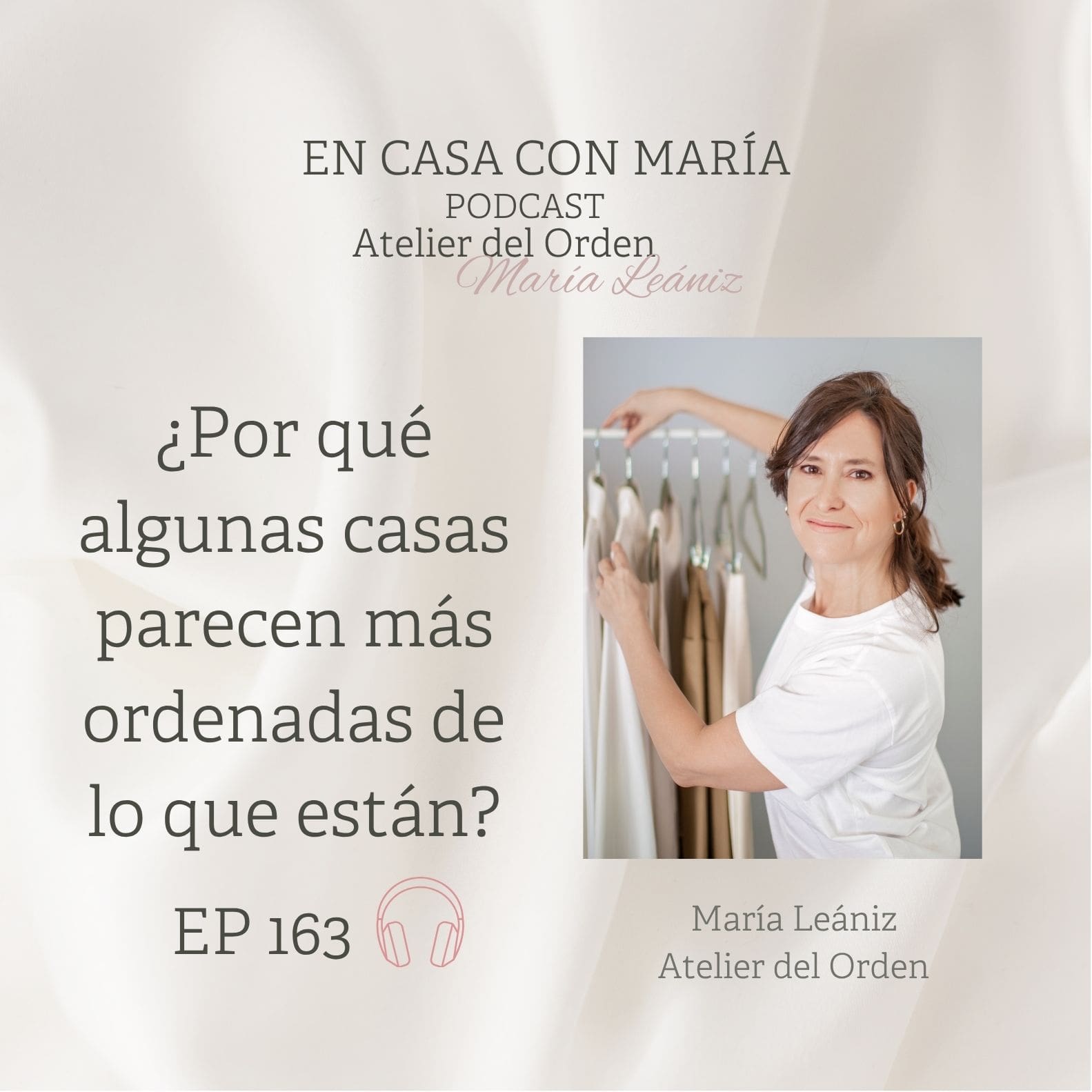 EP163 ¿Por qué algunas casas parecen más ordenadas de lo que están? episode artwork